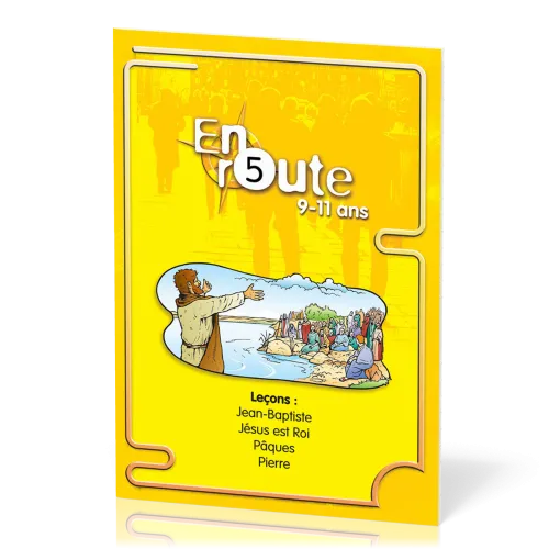 EN ROUTE ER05 - JEAN-BAPTISTE, JESUS EST ROI, PAQUES, PIERRE