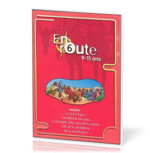EN ROUTE ER06 - SAINT-ESPRIT, EXISTENCE DE DIEU, COMMENT DIEU VEUT ETRE ADORE
