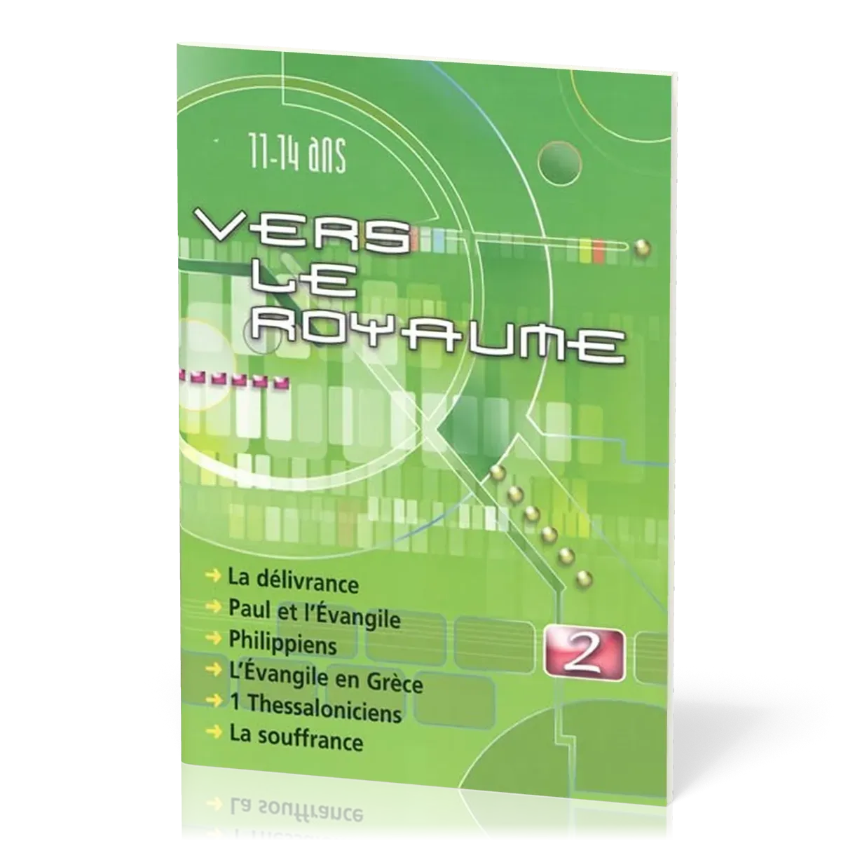 VERS LE ROYAUME VLR02 - DELIVRANCE, PAUL ET L'EVANGILE, PHILIPPIENS, 1 THESSALONICIENS