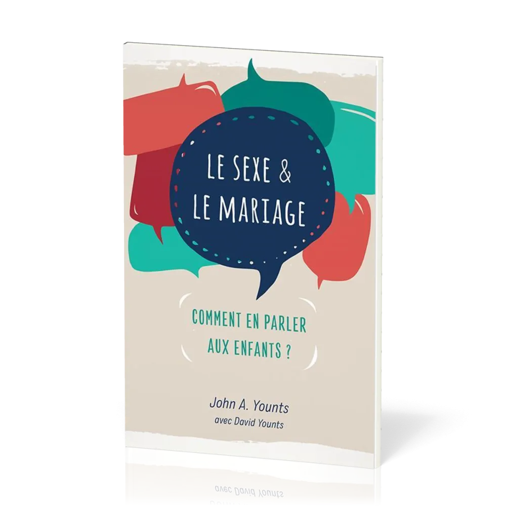 SEXE & LE MARIAGE (LE) - COMMENT EN PARLER AUX ENFANTS ?