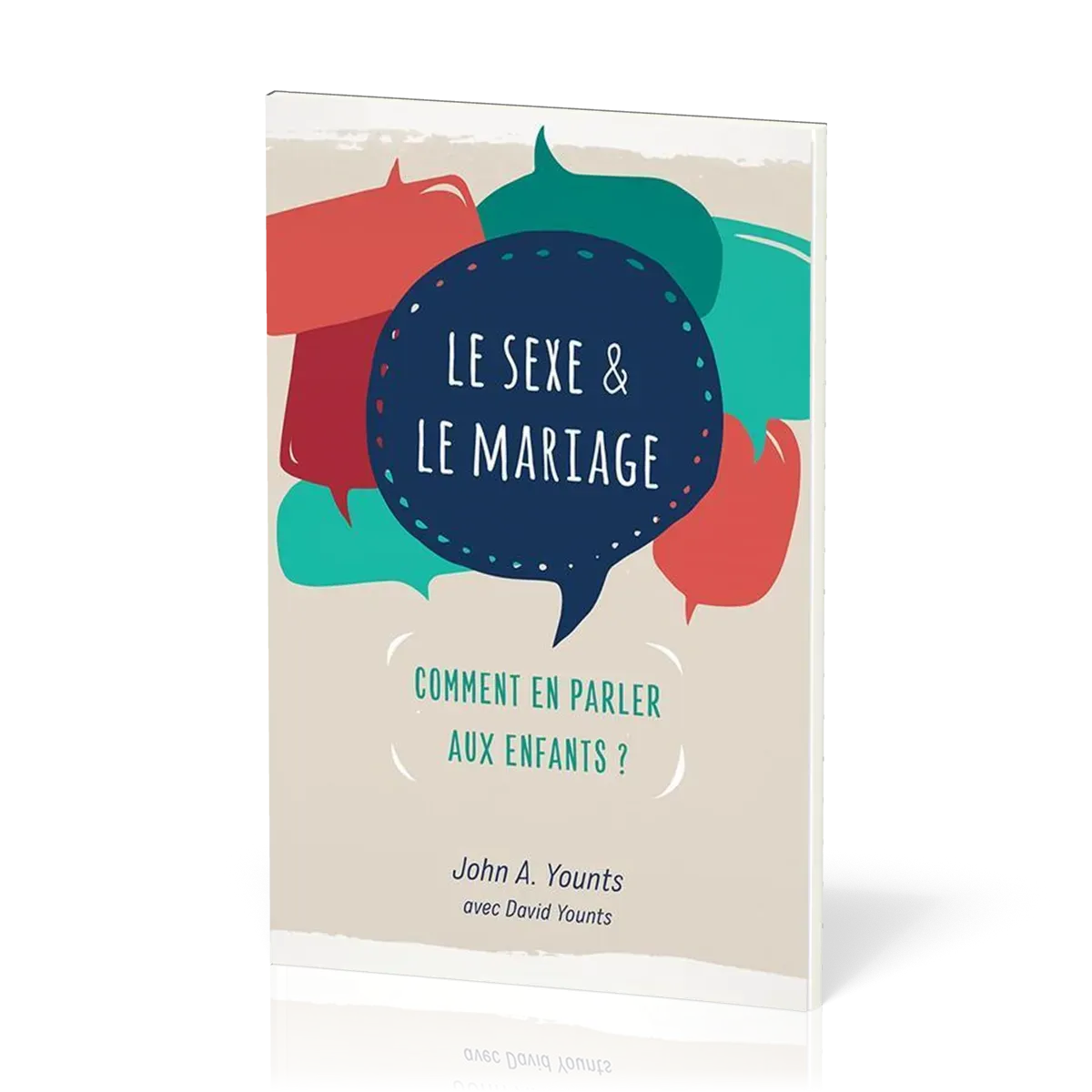 SEXE & LE MARIAGE (LE) - COMMENT EN PARLER AUX ENFANTS ?