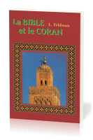 BIBLE ET LE CORAN (LA)