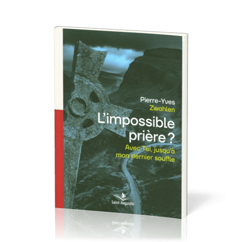 IMPOSSIBLE PRIERE (L') - AVEC TOI JUSQU'A MON DERNIER SOUFFLE