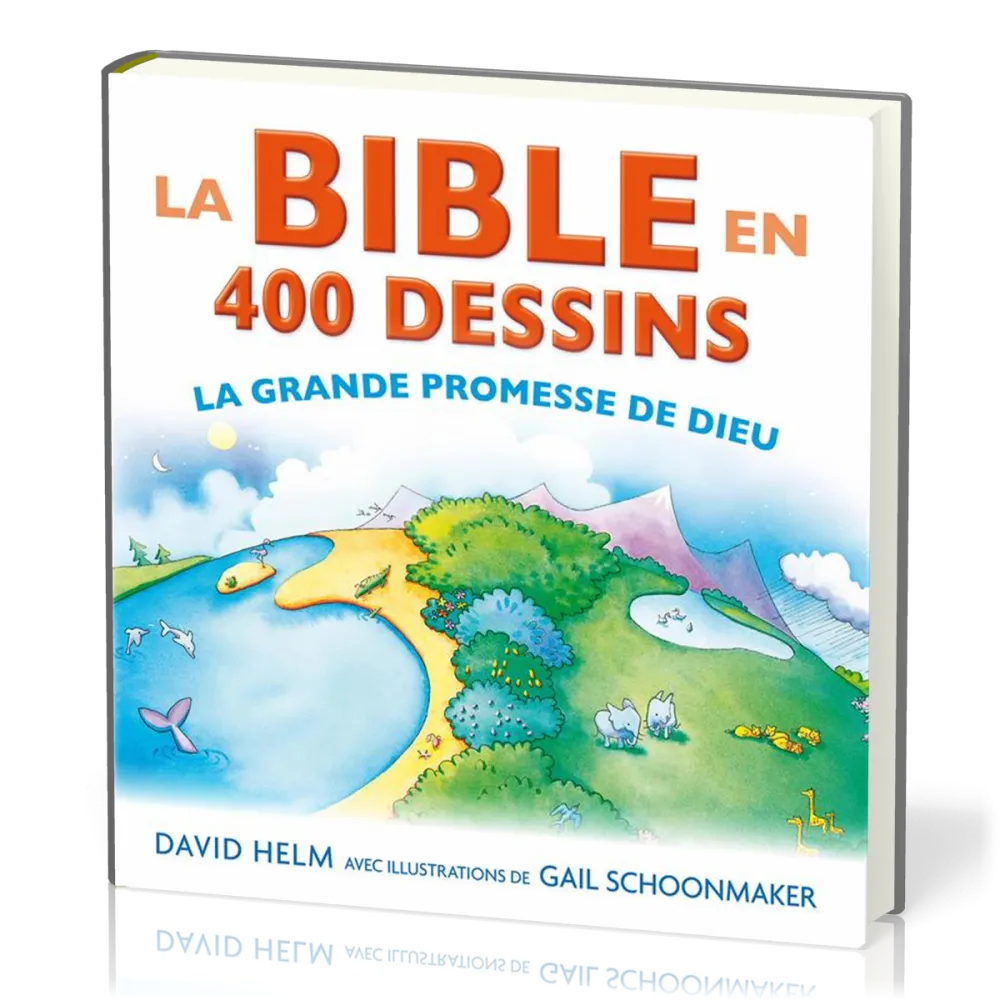 BIBLE EN 400 DESSINS (LA) - LA GRANDE PROMESSE DE DIEU
