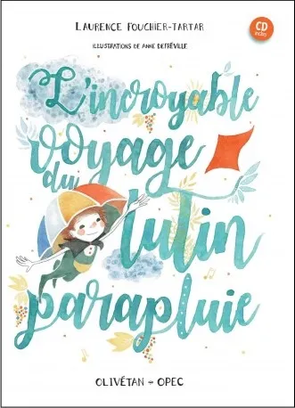 INCROYABLE VOYAGE DU LUTIN PARAPLUIE (L')