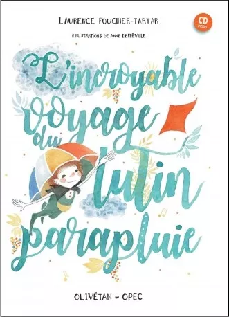 INCROYABLE VOYAGE DU LUTIN PARAPLUIE (L')