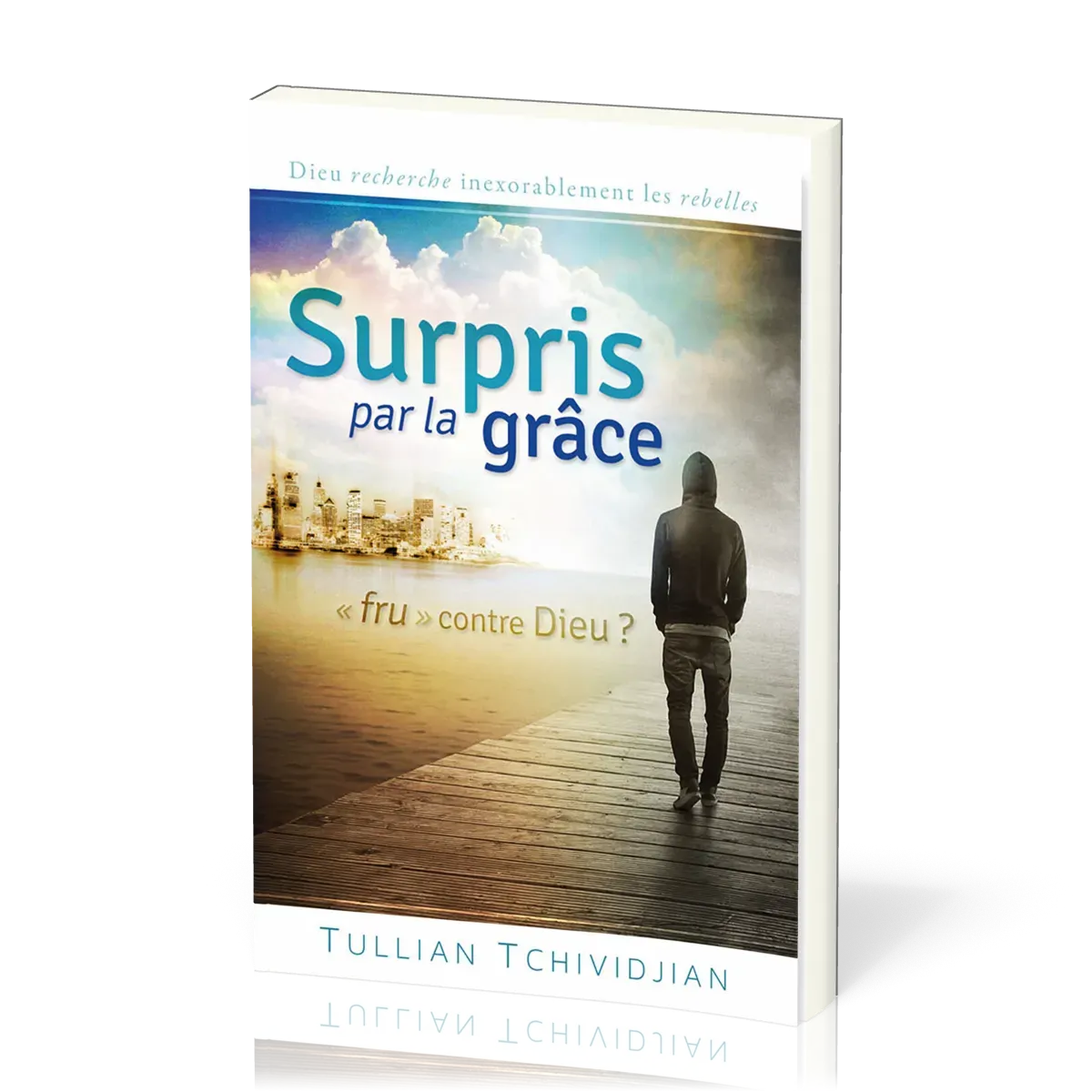 SURPRIS PAR LA GRACE