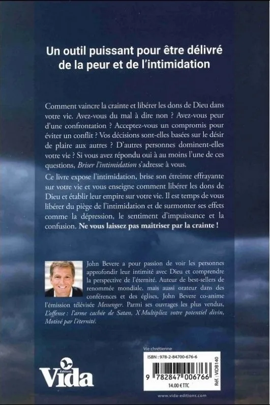 BRISER L'INTIMIDATION - COMMENT VAINCRE LA CRAINTE ET LIBERER LES DONS DE DIEU DANS VOTRE VIE - NOUV