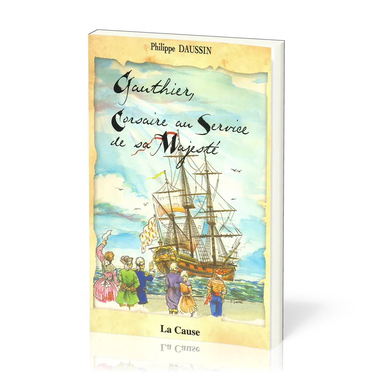 GAUTHIER - CORSAIRE AU SERVICE DE SA MAJESTE  12-15 ANS