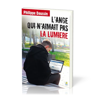 ANGE QUI N'AIMAIT PAS LA LUMIERE (L')