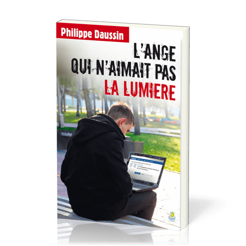 ANGE QUI N'AIMAIT PAS LA LUMIERE (L')