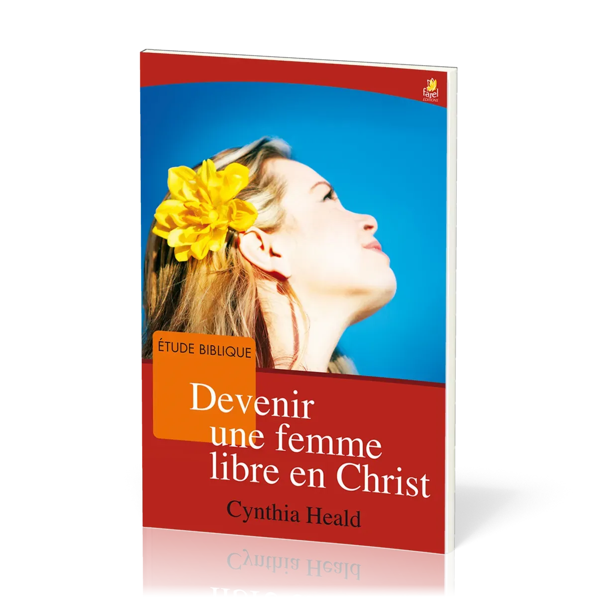 DEVENIR UNE FEMME LIBRE EN CHRIST