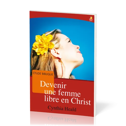 DEVENIR UNE FEMME LIBRE EN CHRIST