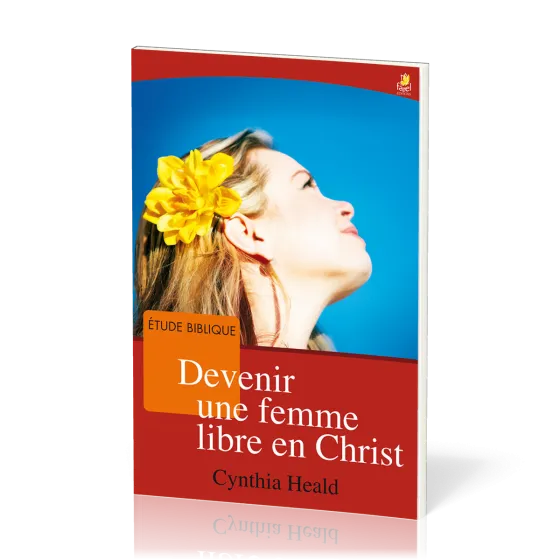 DEVENIR UNE FEMME LIBRE EN CHRIST