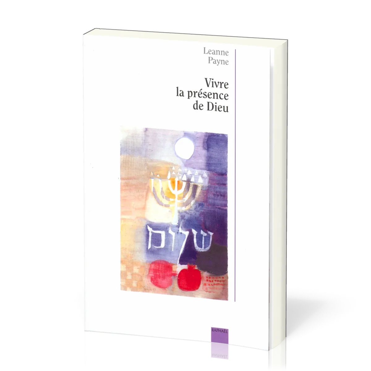 VIVRE LA PRESENCE DE DIEU