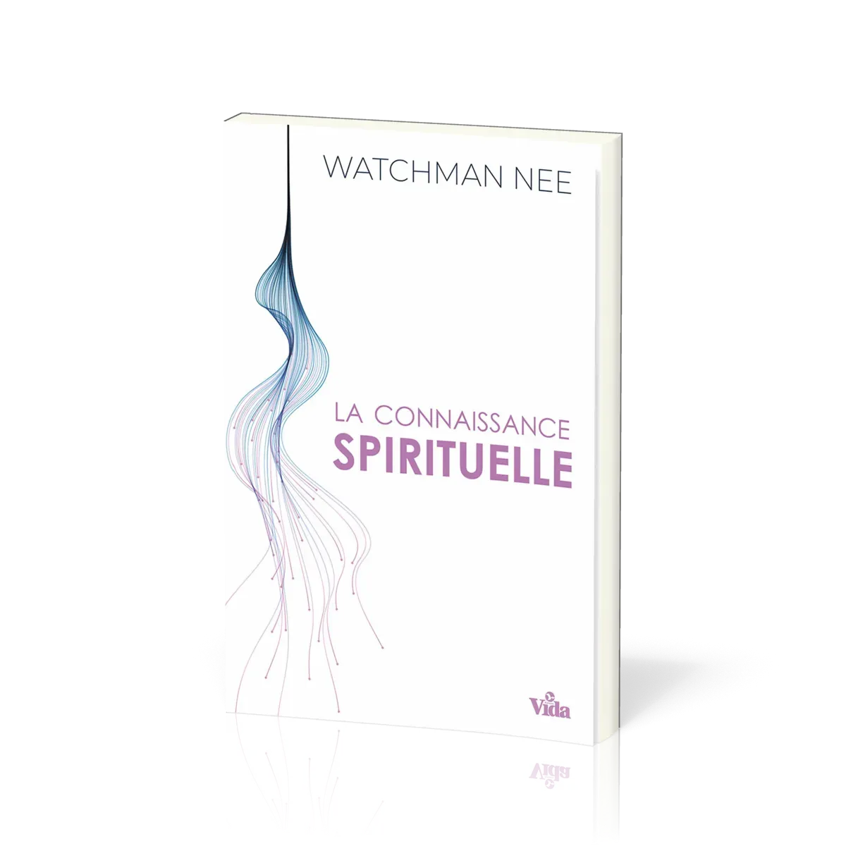 CONNAISSANCE SPIRITUELLE (LA)