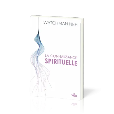 CONNAISSANCE SPIRITUELLE (LA)