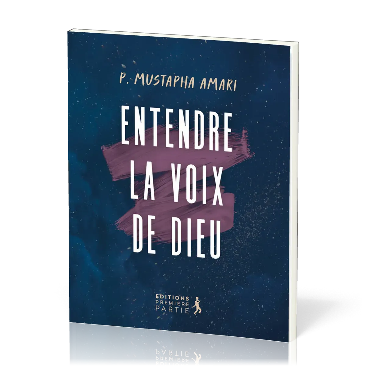 ENTENDRE LA VOIX DE DIEU