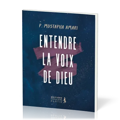 ENTENDRE LA VOIX DE DIEU