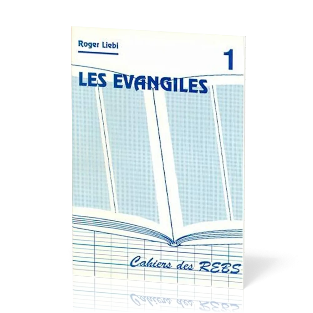 EVANGILES (LES) CAHIER REBS 1