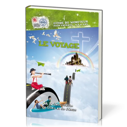 A LA DECOUVERTE  DE DIEU ET DE JESUS - GUIDE DU MONITEUR RELIE