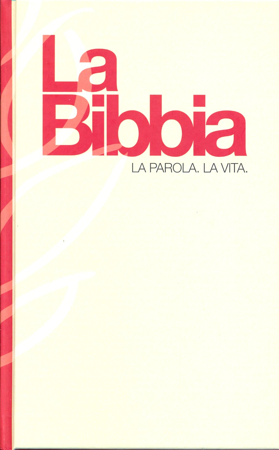 ITALIEN BIBLE N.R. RELIE ILLUSTREE - LA PAROLA LA VITA