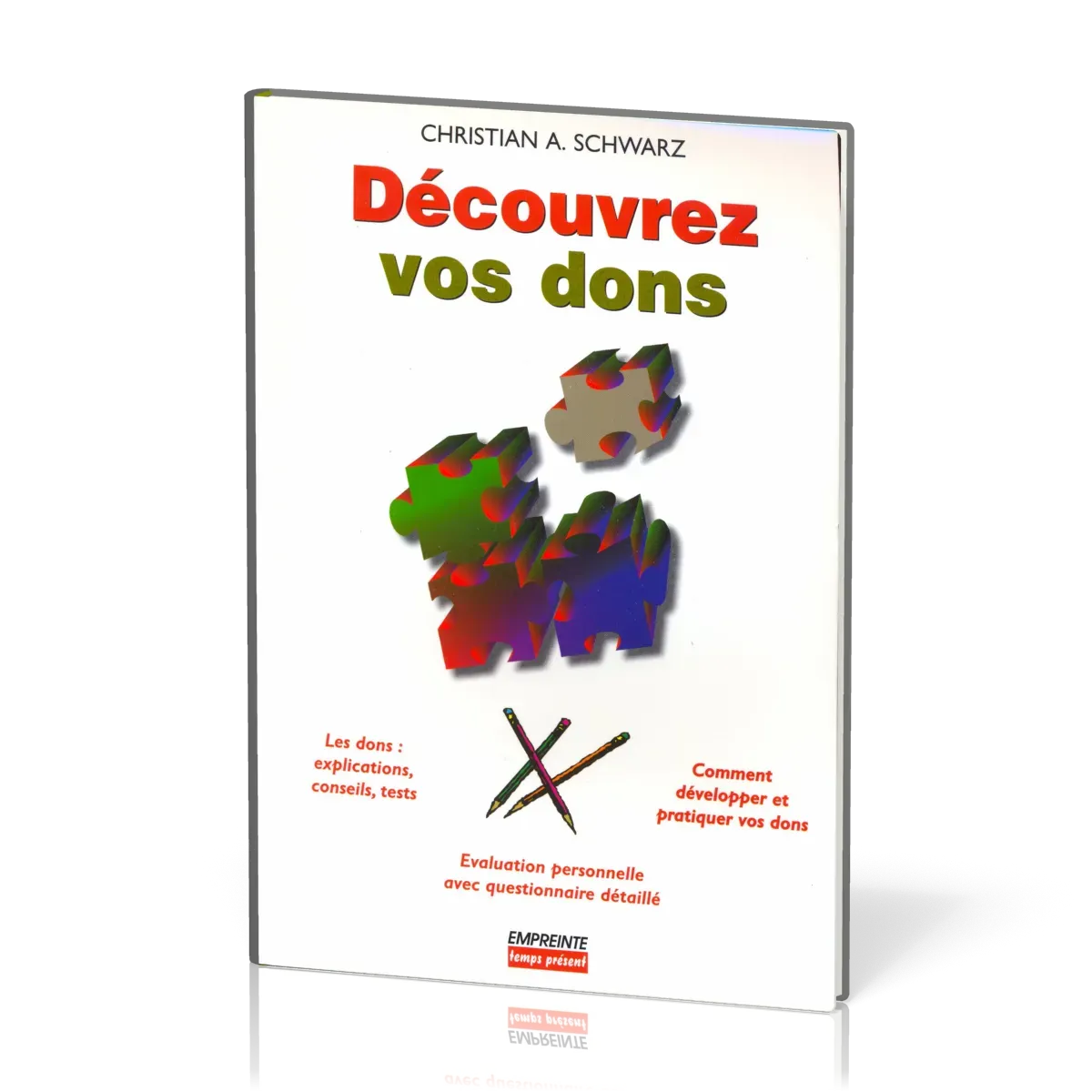 DECOUVREZ VOS DONS - LES DONS : EXPLICATIONS, CONSEILS, TESTS / EVALUATION PERSONNELLE AVEC QUESTION