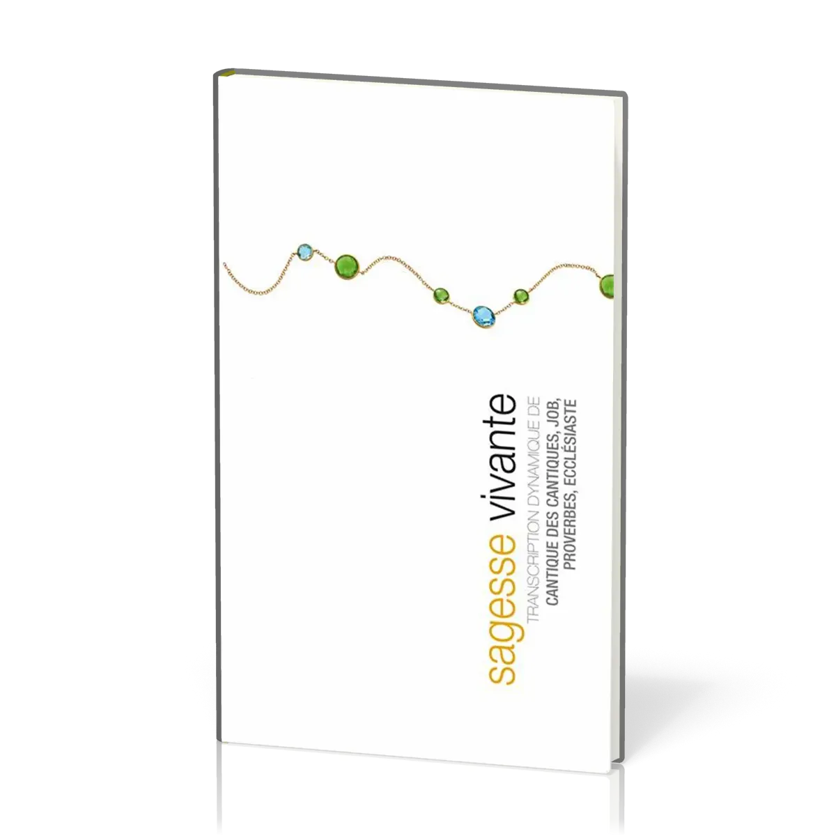 SAGESSE VIVANTE - TRANSCRIPTION DYNAMIQUE RELIEE