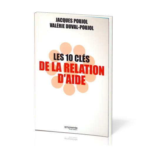 10 CLES DE LA RELATION D'AIDE