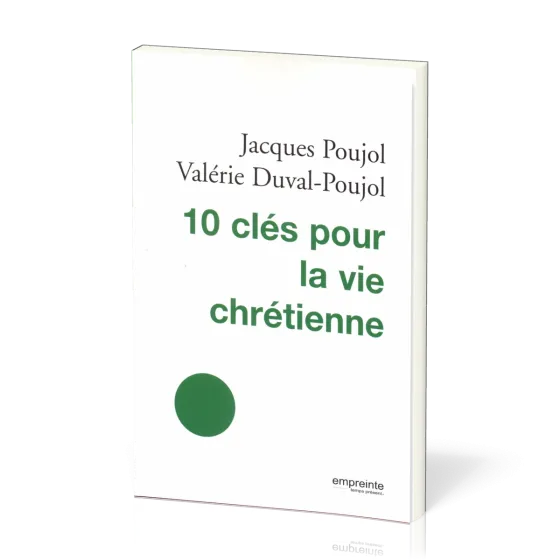10 CLES POUR LA VIE CHRETIENNE