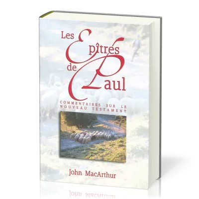 EPITRES DE PAUL (LES) - COMMENTAIRES SUR LE NOUVEAU TESTAMENT VOL. 3