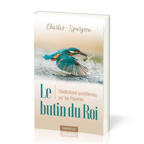 BUTIN DU ROI (LE) - MEDITATIONS QUOTIDIENNES SUR LES PSAUMES