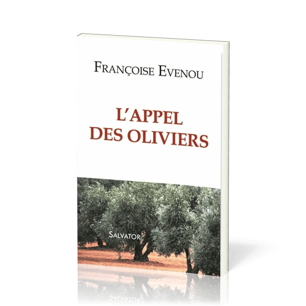 APPEL (L') DES OLIVIERS