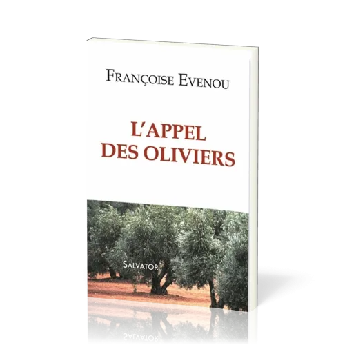 APPEL (L') DES OLIVIERS