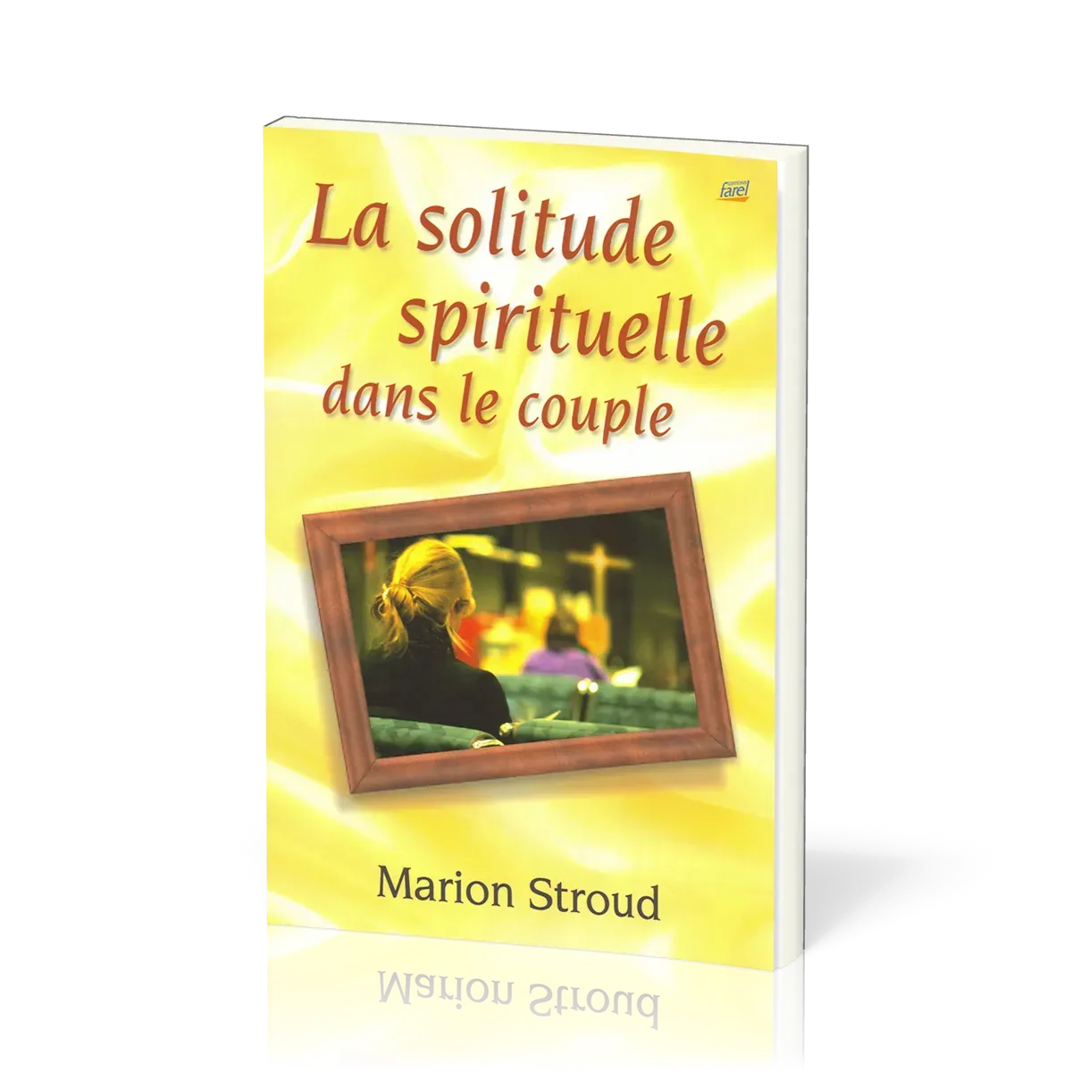 SOLITUDE SPIRITUELLE DANS LE COUPLE