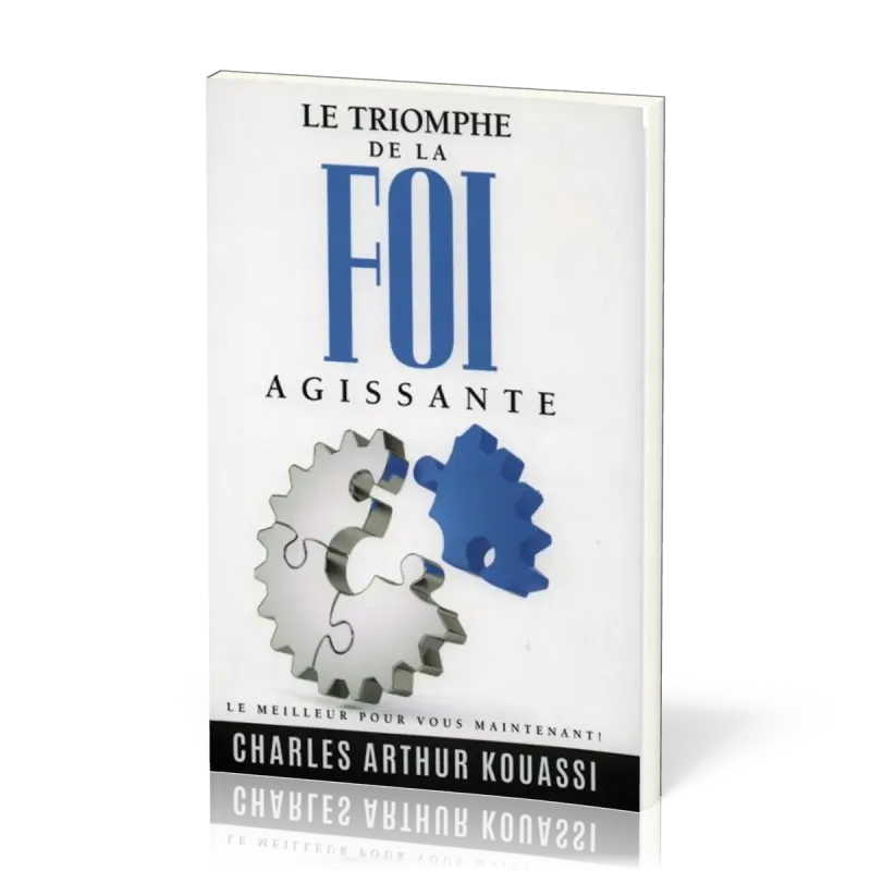 TRIOMPHE DE LA FOI AGISSANTE