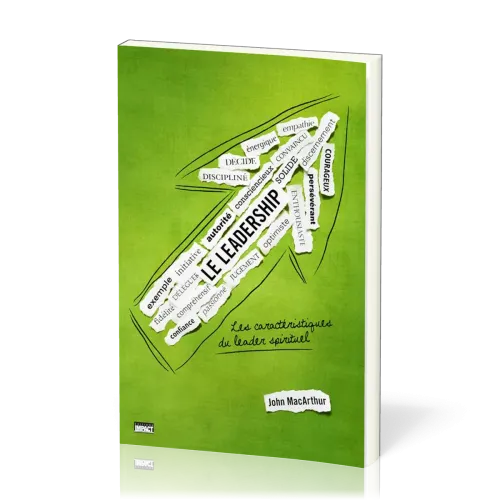LEADERSHIP (LE) - LES CARACTERISTIQUES DU LEADER SPIRITUEL