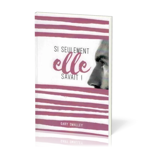 SI SEULEMENT ELLE SAVAIT
