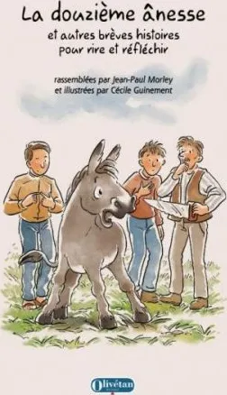 DOUZIEME ANESSE ET AUTRES BREVES HISTOIRES POUR RIRE ET REFLECHIR