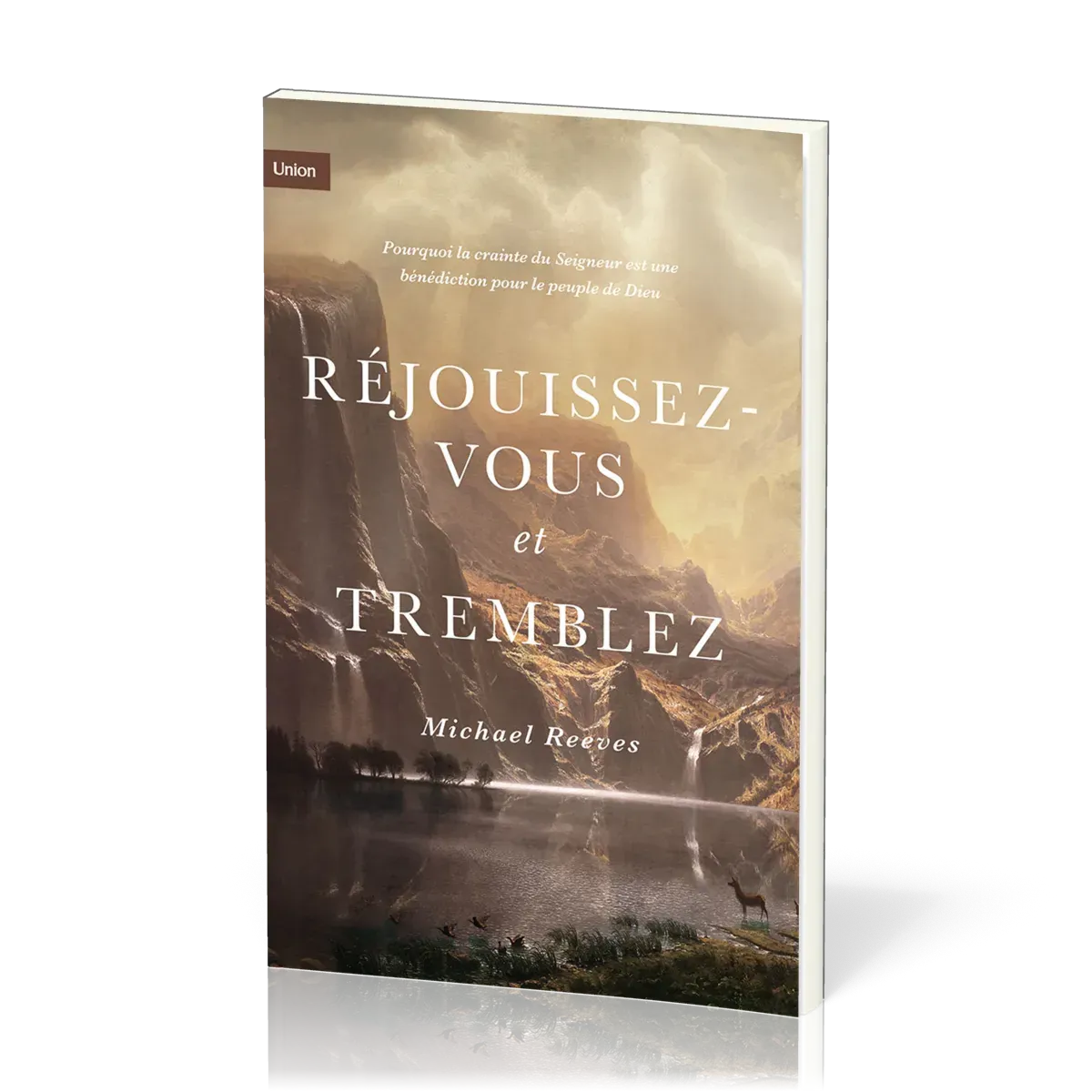 REJOUISSEZ-VOUS ET TREMBLEZ