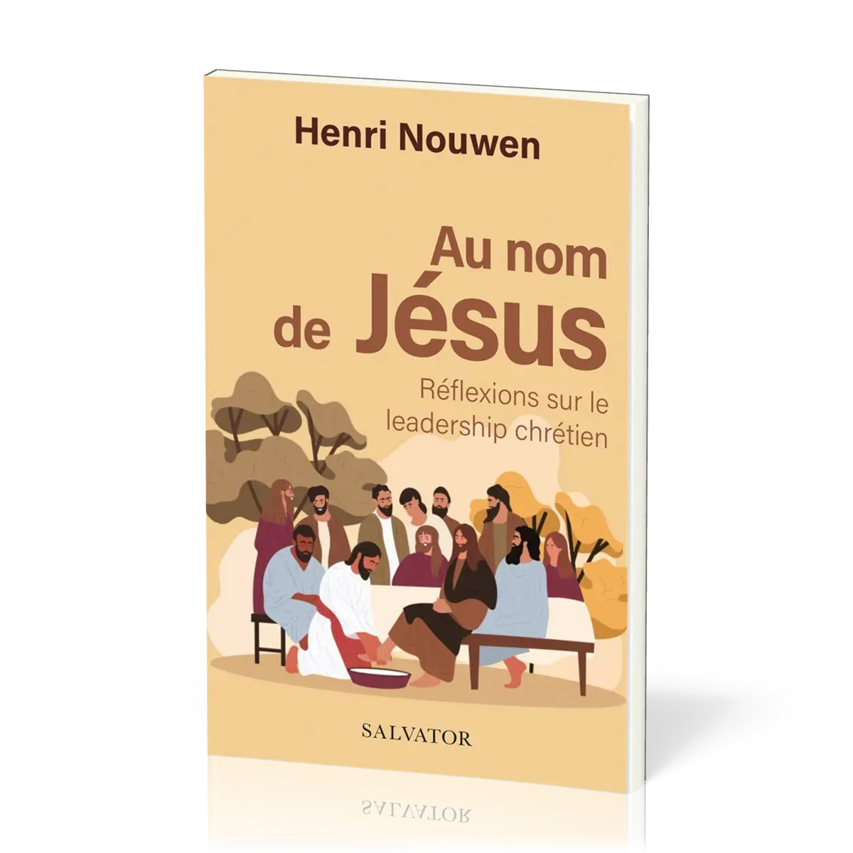 AU NOM DE JESUS - REFLEXIONS SUR LE LEADERSHIP CHRETIEN