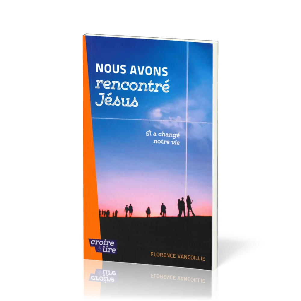 NOUS AVONS RENCONTRE JESUS