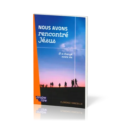 NOUS AVONS RENCONTRE JESUS