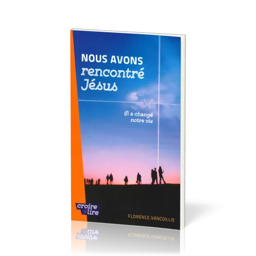 NOUS AVONS RENCONTRE JESUS