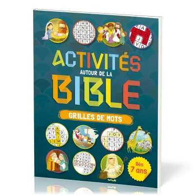 ACTIVITES AUTOUR DE LA BIBLE - GRILLES DE MOTS