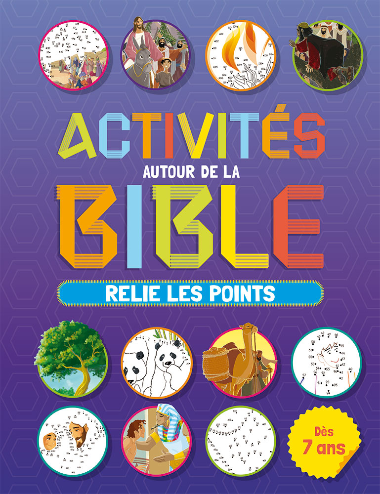 ACTIVITES AUTOUR DE LA BIBLE - RELIE LES POINTS