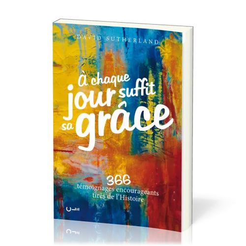 A CHAQUE JOUR SUFFIT SA GRACE
