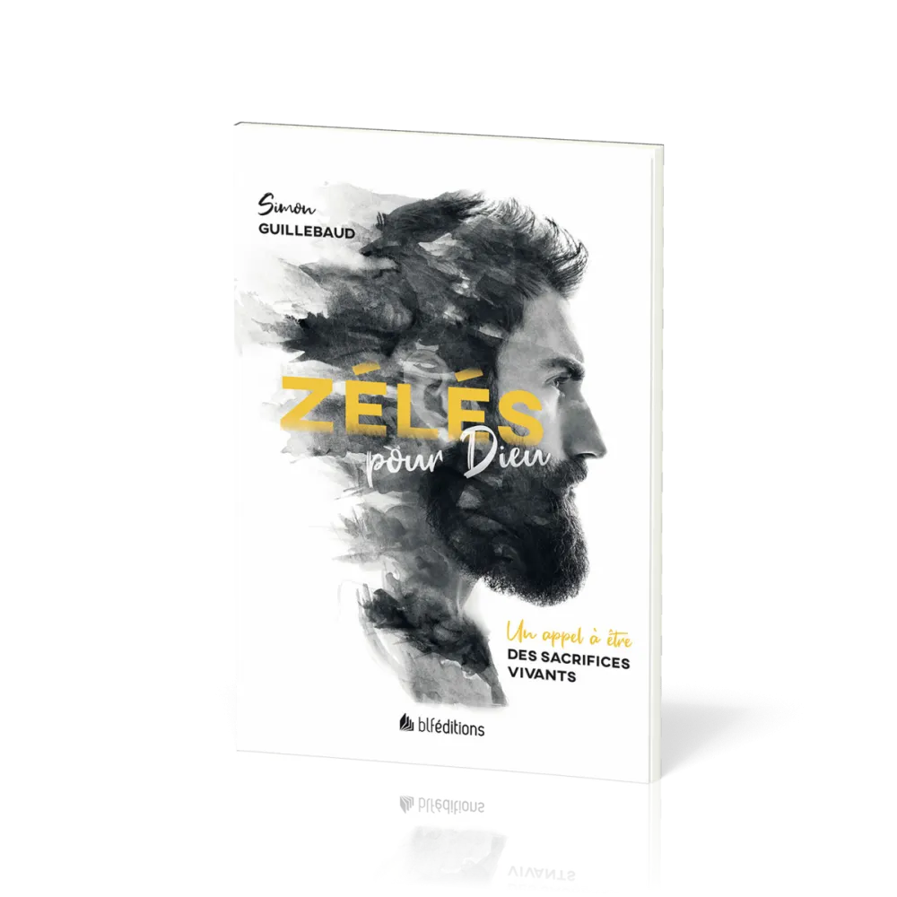 ZELES POUR DIEU - UN APPEL A ETRE DES SACRIFICES VIVANTS