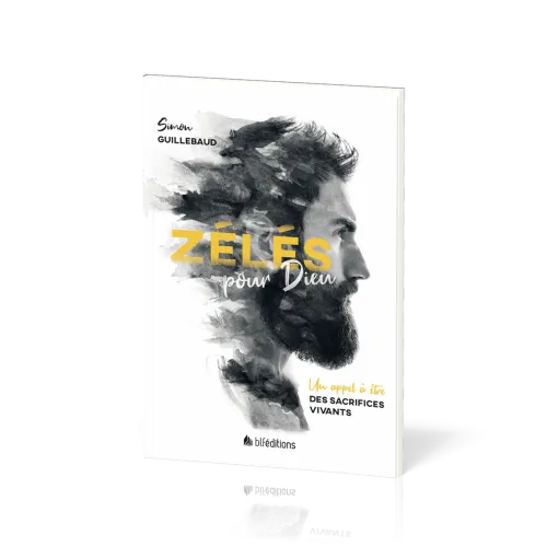 ZELES POUR DIEU - UN APPEL A ETRE DES SACRIFICES VIVANTS