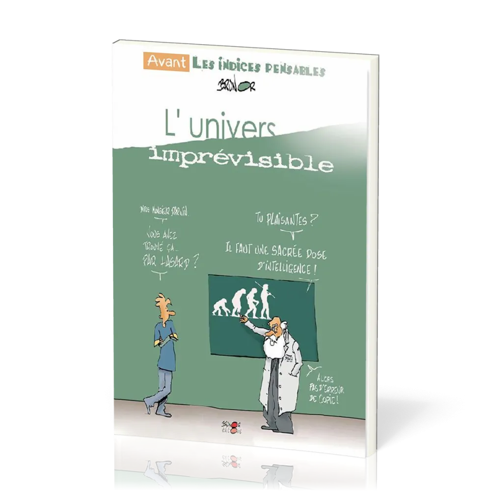 UNIVERS IMPREVISIBLE (L') - AVANT LES INDICES-PENSABLES